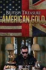 Watch British Treasure American Gold 0123movies