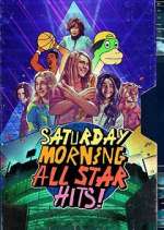 Watch Saturday Morning All Star Hits! 0123movies