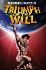 Watch Kenny Hotz's Triumph of the Will 0123movies
