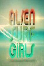 Watch Alien Surf Girls 0123movies