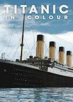 Watch Titanic in Colour 0123movies