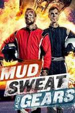 Watch Mud Sweat and Gears 0123movies
