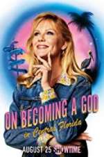 Watch On Becoming a God in Central Florida 0123movies