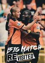 Watch The Big Match Revisited 0123movies
