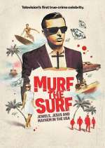 Watch Murf the Surf: Jewels, Jesus, and Mayhem in the USA 0123movies