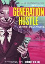 Watch Generation Hustle 0123movies