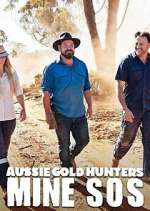 Watch Aussie Gold Hunters: Mine SOS 0123movies