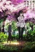 Watch Sakurako-san no Ashimoto ni wa Shitai ga Umatteiru 0123movies