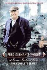 Watch Fred Dibnah's World of Steam, Steel and Stone 0123movies