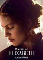 Watch Becoming Elizabeth 0123movies