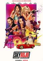 Watch Sky Rojo 0123movies