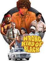 Watch Wrong Kind of Black 0123movies