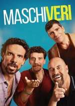 Watch Maschi veri 0123movies