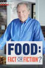 Watch Food: Fact or Fiction? 0123movies