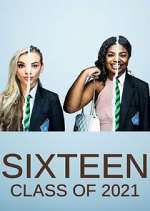 Watch Sixteen: Class of 2021 0123movies