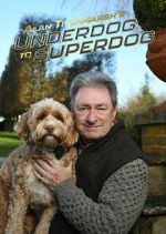 Watch Alan Titchmarsh\'s Underdog to Superdog 0123movies