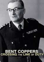 Watch Bent Coppers: Crossing the Line of Duty 0123movies