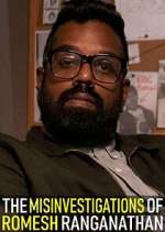 Watch The Misinvestigations of Romesh Ranganathan 0123movies