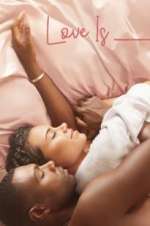 Watch Love Is_ 0123movies