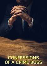 Watch Confessions of a Crime Boss 0123movies