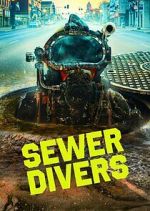 Watch Sewer Divers 0123movies