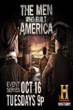 Watch The Men Who Built America 0123movies