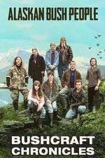 Watch Alaskan Bush People: Bushcraft Chronicles 0123movies