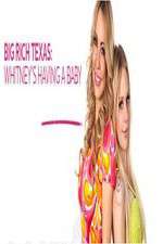 Watch Big Rich Texas: Whitney's Having a Baby 0123movies