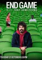 Watch End Game with Tony Armstrong 0123movies
