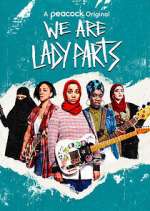 Watch We Are Lady Parts 0123movies