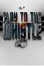 Watch Play To The Whistle 0123movies