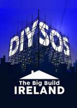 Watch DIY SOS: The Big Build Ireland 0123movies