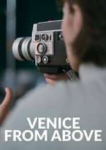 Watch Venice From Above 0123movies