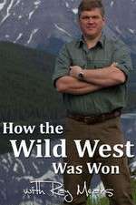 Watch How the Wild West Was Won with Ray Mears 0123movies