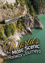 Watch The World's Most Scenic Railway Journeys 0123movies