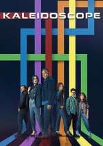 Watch Kaleidoscope 0123movies