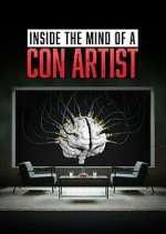 Watch Inside the Mind of a Con Artist 0123movies