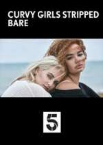 Watch Curvy Girls Stripped Bare 0123movies