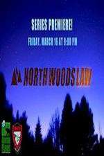 Watch North Woods Law 0123movies