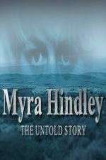 Watch Myra Hindley: The Untold Story 0123movies