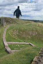 Watch Border Country The Story of Britains Lost Middleland 0123movies