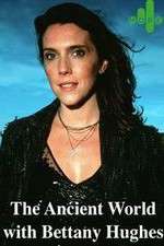 Watch The Ancient World with Bettany Hughes 0123movies