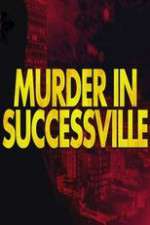 Watch Murder in Successville 0123movies
