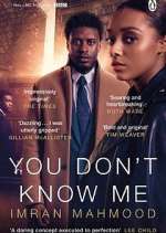 Watch You Don't Know Me 0123movies