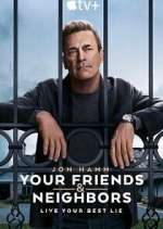 Watch Your Friends and Neighbors 0123movies