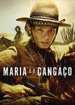 Watch Maria e o Cangaço 0123movies
