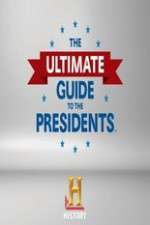 Watch The Ultimate Guide to the Presidents 0123movies
