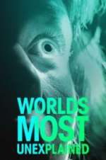Watch World\'s Most Unexplained 0123movies