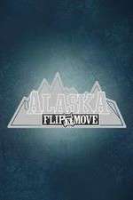 Watch Alaska Flip N Move 0123movies