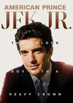 Watch American Prince: JFK Jr. 0123movies